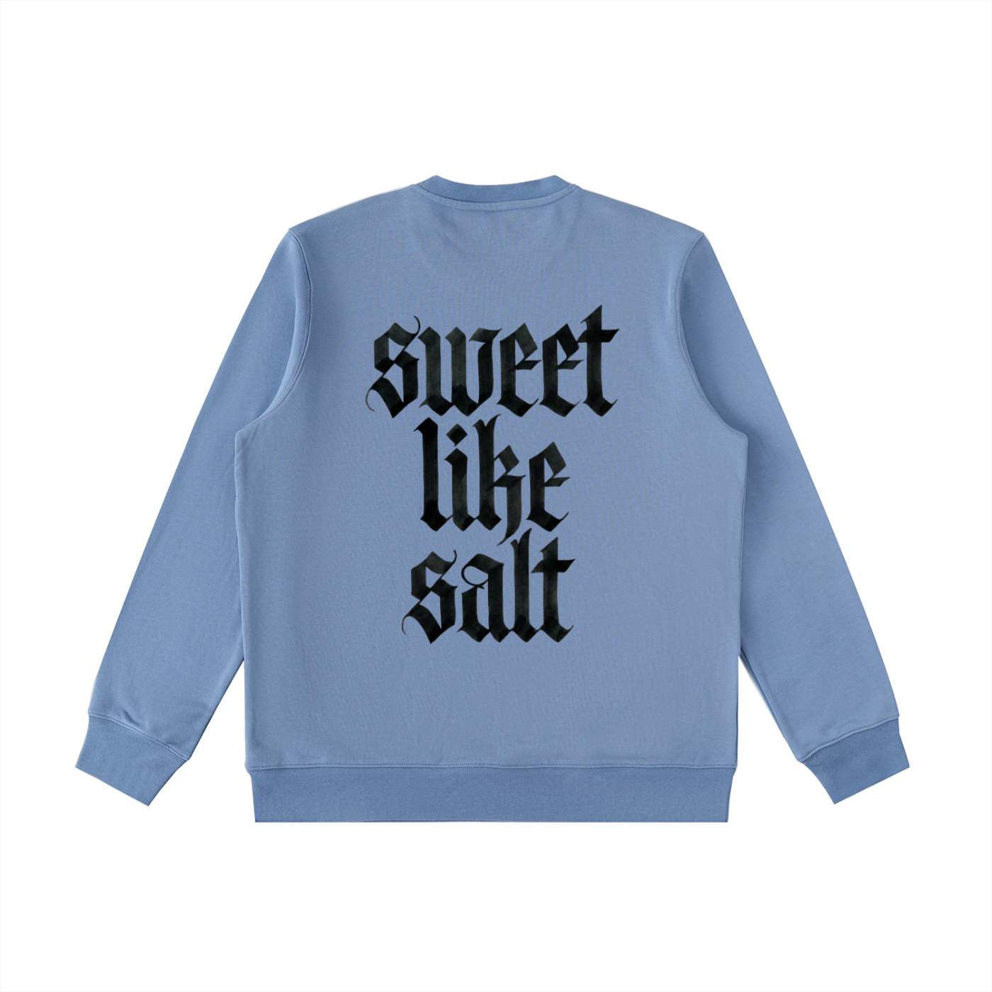 Sweet Like Salt Crewneck